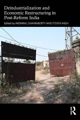 Cover image for Deindustrialization and Economic Restructuring in Post-Reform India