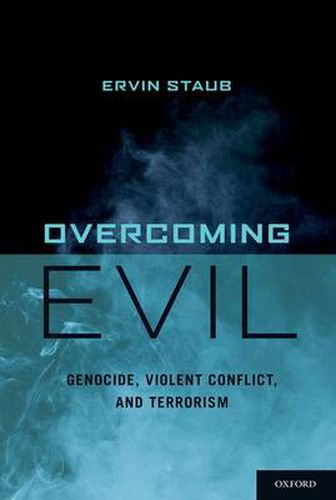 Cover image for Overcoming Evil: Genocide, Violent Conflict, and Terrorism