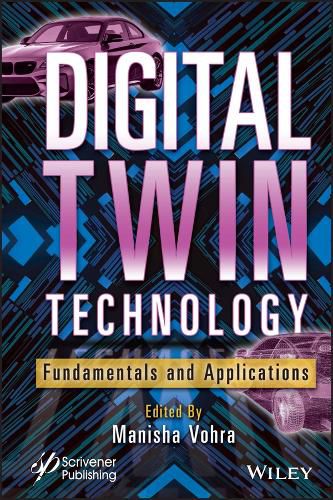 Cover image for Digital Twin Technology: Fundamentals and Applicat ions
