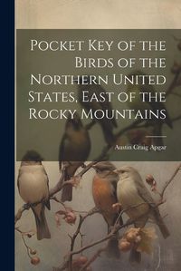 Cover image for Pocket Key of the Birds of the Northern United States, East of the Rocky Mountains