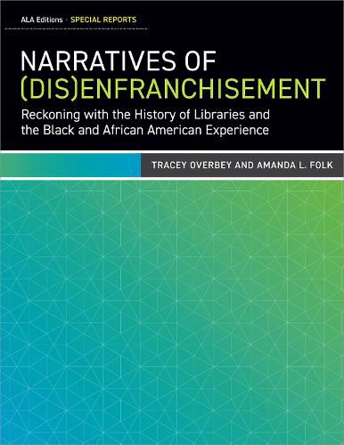 Cover image for Narratives of (Dis)Engagement: Exploring Black and African American Students' Experiences in Libraries