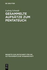 Cover image for Gesammelte Aufsatze Zum Pentateuch