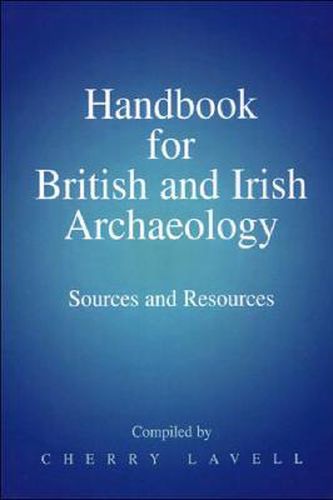 Cover image for Handbook for British and Irish Archaeology: Sources and Resources