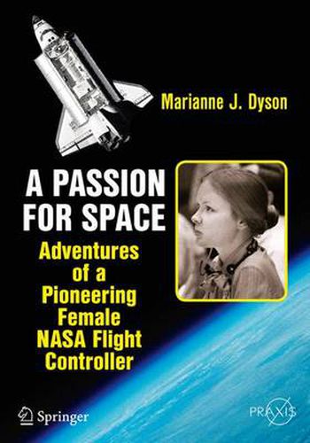 Cover image for A Passion for Space: Adventures of a Pioneering Female NASA Flight Controller