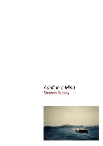 Cover image for Adrift in a Mind
