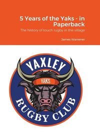 Cover image for 5 Years of the Yaks - in Paperback