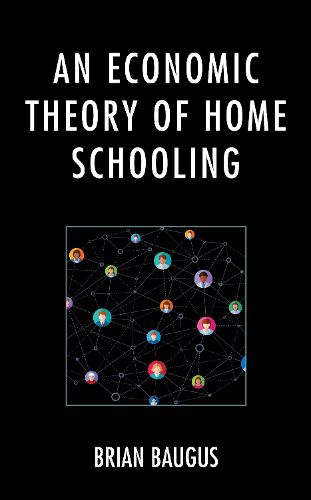 Cover image for An Economic Theory of Home Schooling