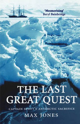 Cover image for The Last Great Quest: Captain Scott's Antarctic Sacrifice