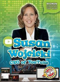 Cover image for Susan Wojcicki: CEO of Youtube