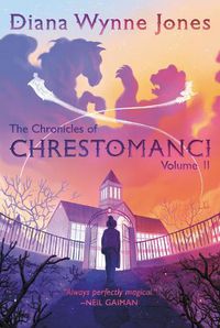 Cover image for The Chronicles of Chrestomanci, Vol. II