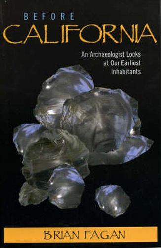 Cover image for Before California: An Archaeologist Looks at Our Earliest Inhabitants