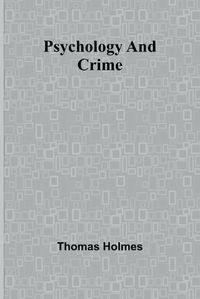 Cover image for Psychology and Crime