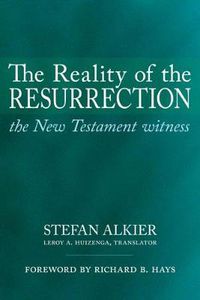 Cover image for The Reality of the Resurrection: The New Testament Witness