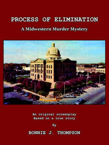 Cover image for Process of Elimination: A Midwestern Murder Mystery