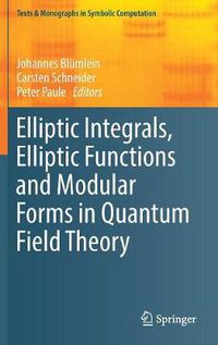 Cover image for Elliptic Integrals, Elliptic Functions and Modular Forms in Quantum Field Theory