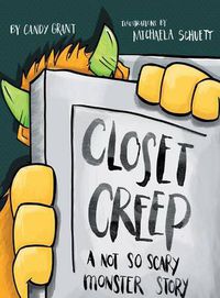 Cover image for Closet Creep: A Not So Scary Monster Story