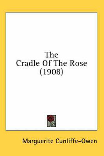 The Cradle of the Rose (1908)