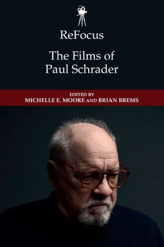 Cover image for ReFocus: The Films of Paul Schrader
