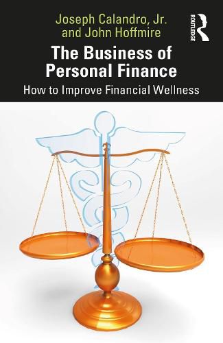 Cover image for The Business of Personal Finance: How to Improve Financial Wellness