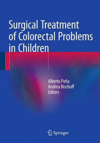 Cover image for Surgical Treatment of Colorectal Problems in Children