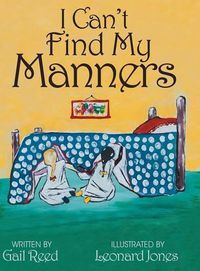 Cover image for I Can't Find My Manners