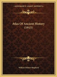 Cover image for Atlas of Ancient History (1913)