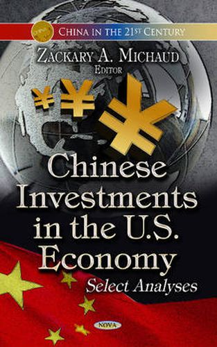 Cover image for Chinese Investments in the U.S. Economy: Select Analyses