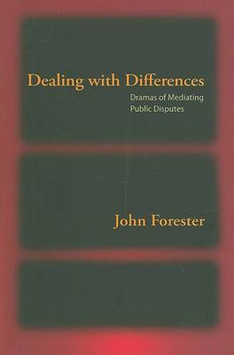 Cover image for Dealing with Differences: Dramas of Mediating Public Disputes