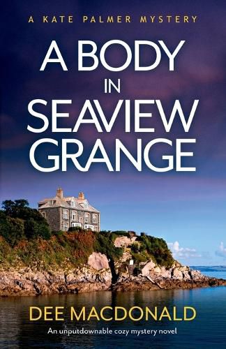 A Body in Seaview Grange: An unputdownable cozy mystery novel