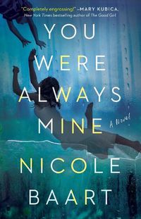 Cover image for You Were Always Mine: A Novel