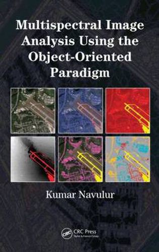 Cover image for Multispectral Image Analysis Using the Object-Oriented Paradigm