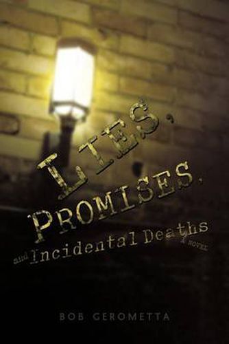 Cover image for Lies, Promises, and Incidental Deaths