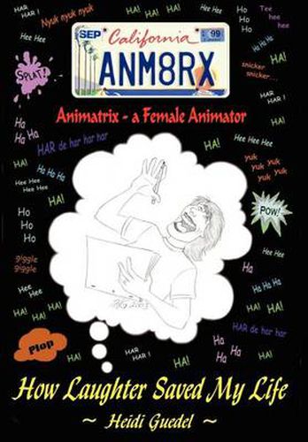 Cover image for Animatrix--a Female Animator:How Laughter Saved My Life