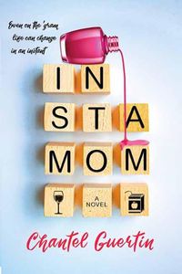 Cover image for Instamom: A Modern Romance with Humor and Heart