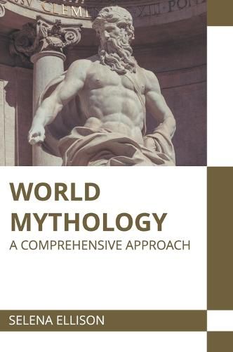 Cover image for World Mythology: A Comprehensive Approach