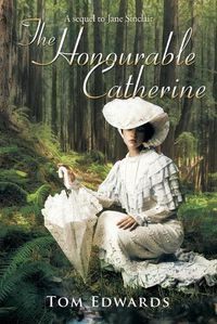 Cover image for The Honourable Catherine