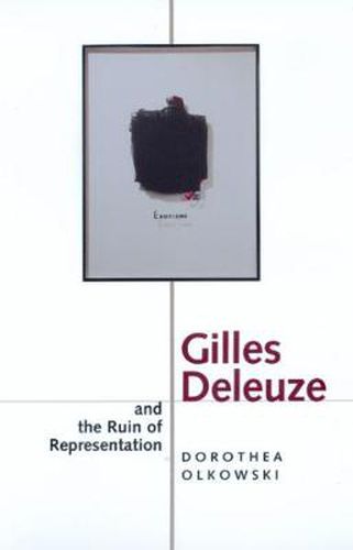 Cover image for Gilles Deleuze and the Ruin of Representation