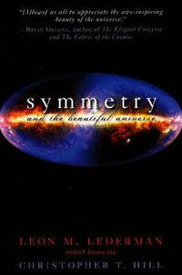 Cover image for Symmetry and the Beautiful Universe