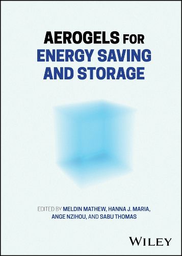 Cover image for Aerogels for Energy Saving and Storage