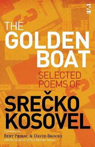 The Golden Boat: Selected Poems of Srecko Kosovel