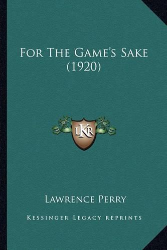 Cover image for For the Game's Sake (1920)