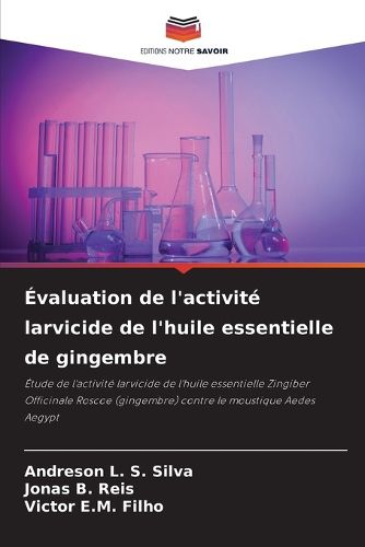 Cover image for Evaluation de l'activite larvicide de l'huile essentielle de gingembre