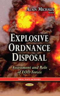 Cover image for Explosive Ordnance Disposal: Assessment & Role of EOD Forces