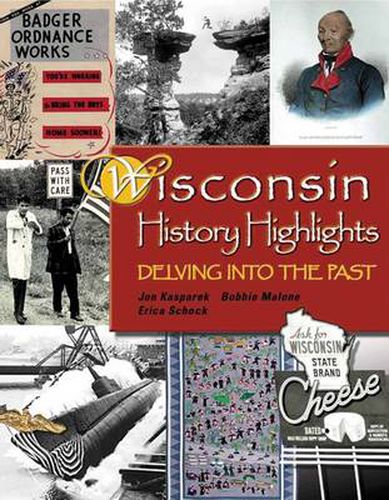 Cover image for Wisconsin History Highlights: Delving into the Past