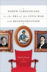 Cover image for North Carolinians in the Era of the Civil War and Reconstruction