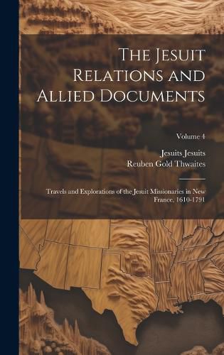 Cover image for The Jesuit Relations and Allied Documents