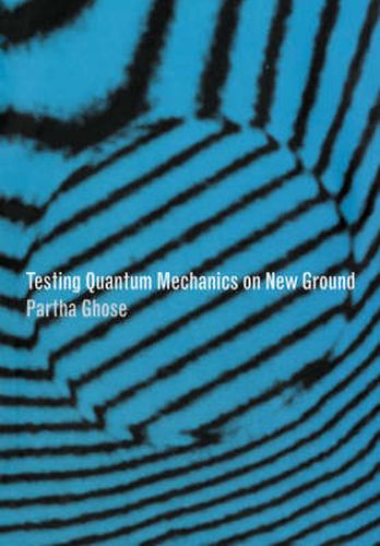 Cover image for Testing Quantum Mechanics on New Ground