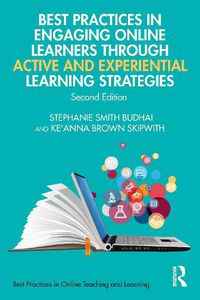 Cover image for Best Practices in Engaging Online Learners Through Active and Experiential Learning Strategies