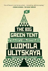 Cover image for The Big Green Tent: A Novel