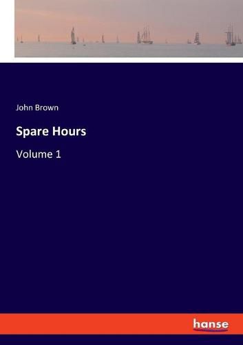 Cover image for Spare Hours: Volume 1